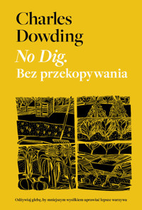 No Dig Bez przekopywania - Dowding Charles - książka
