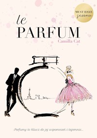 Le Parfum - Cat Camilla - ebook + książka