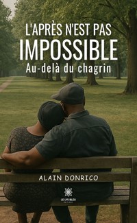L’après n’est pas impossible - Alain Donrico - ebook
