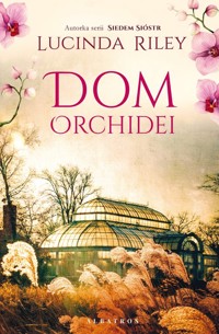 Dom orchidei - Lucinda Riley - ebook + audiobook + książka