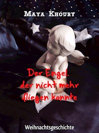 Der Engel, der nicht mehr fliegen konnte - Maya Khoury - ebook