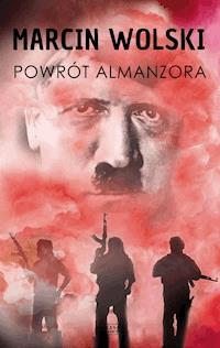 Powrót Almanzora - Marcin Wolski - ebook + książka