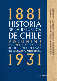 Historia de la República de Chile. Volumen 3. Primera parte - René Millar - ebook