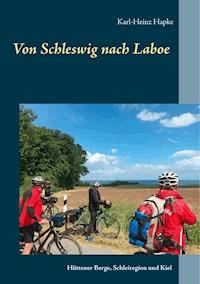 Von Schleswig nach Laboe - Karl-Heinz Hapke - ebook