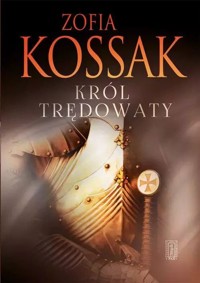 Król trędowaty - Zofia Kossak - książka