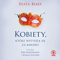 Kobiety, które wstydzą się za bardzo - Beata Biały  - ebook + audiobook + książka