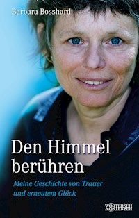Den Himmel berühren - Barbara Bosshard - ebook