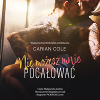 Nie możesz mnie pocałować - Cole Carian - ebook + audiobook