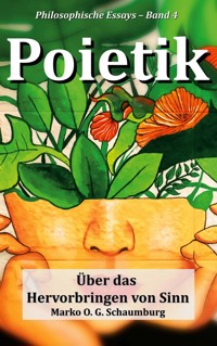 Poietik - Marko O. G. Schaumburg - ebook