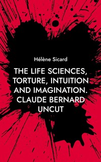 The Life Sciences, Torture, Intuition and Imagination. - Hélène Sicard - ebook
