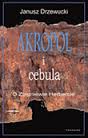 Akropol i cebula. O Zbigniewie Herbercie - Janusz Drzewucki - ebook