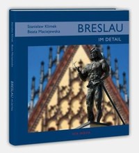 Breslau im detail / Wrocław tkwi w szczegółach MINI (wersja niemiecka) - Stanisław Klimek, Beata Maciejewska - książka