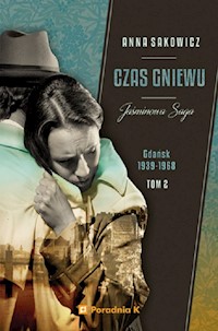 Jaśminowa Saga Tom 2 Czas gniewu - Anna Sakowicz - książka