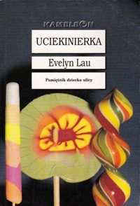 Uciekinierka. Pamiętnik dziecka ulicy - Evelyn Lau - ebook
