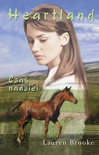 Heartland 17 Czas nadziei - Lauren Brooke - książka