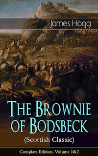 The Brownie of Bodsbeck (Scottish Classic) - Complete Edition: Volume 1&2 - James Hogg - ebook