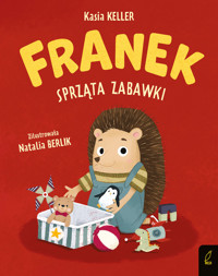 Franek sprząta zabawki - Katarzyna Keller - książka