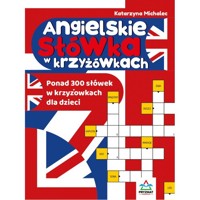Angielskie słówka w krzyżówkach - Katarzyna Michalec - książka