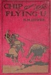 Chip, of the Flying U - B.M. Bower - darmowy ebook