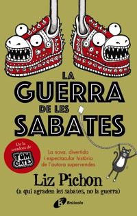 La Guerra de les Sabates - Liz Pichon - ebook