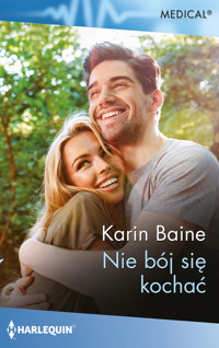 Nie bój się kochać - Baine Karin - ebook