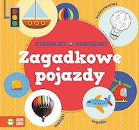 Zagadkowe pojazdy Rymowanki-Naklejanki -  - książka
