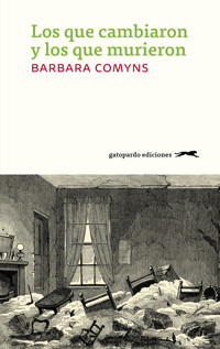 Los que cambiaron y los que murieron - Comyns Barbara - ebook