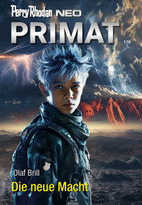 Perry Rhodan Neo 330: Die neue Macht - Olaf Brill - ebook