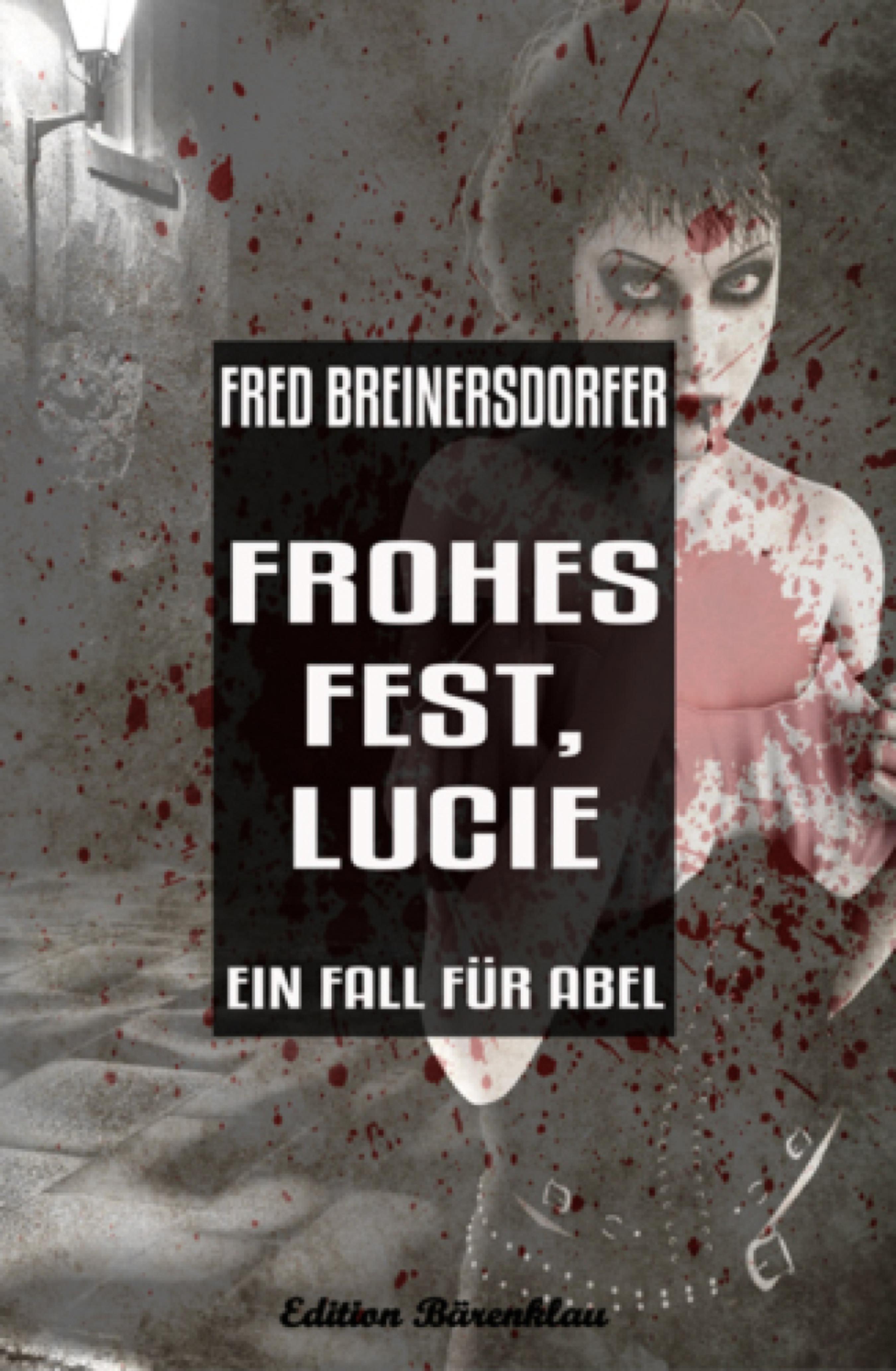 Frohes Fest, Lucie: Ein Fall für Abel