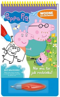 Peppa Pig Wodne kolorowanie 13 Nie ma to jak rodzinka! -  - książka