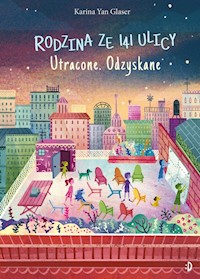 Rodzina ze 141 Ulicy Tom 4 Utracone Odzyskane - Glaser Karina - książka