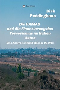 Die HAMAS und die Finanzierung des Terrorismus im Nahen Osten - Dirk Peddinghaus - ebook