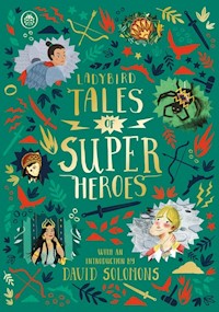 Ladybird Tales of Super Heroes - Ahmed Sufiya, Battle-Felton Yvonne, Chadda Sarwat, Chan Maisie - książka
