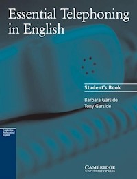 Essential Telephoning in English Student's Book - Garside Barbara, Garside Tony - książka