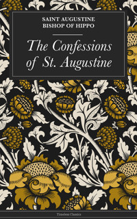 The Confessions of St. Augustine - Augustine Augustine - ebook