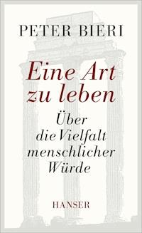 Eine Art zu leben - Peter Bieri - ebook
