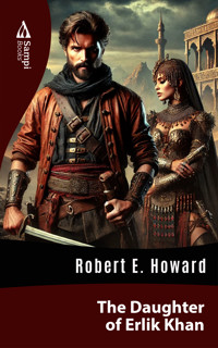 The Daughter of Erlik Khan - Robert E. Howard - ebook