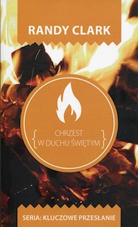 Chrzest w Duchu Świętym - Randy Clark - książka