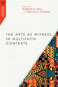 The Arts as Witness in Multifaith Contexts -  - ebook