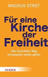 Für eine Kirche der Freiheit - Magnus Striet - ebook