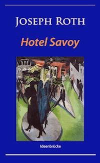 Hotel Savoy - Joseph Roth - ebook