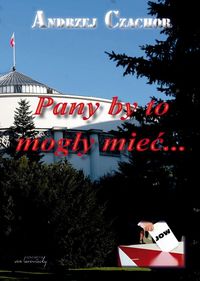 Pany by to mogły mieć - Czachor Andrzej - książka