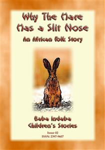 Why the Hare Has A Slit Nose - Unknown - ebook
