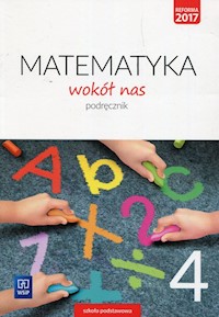 Matematyka wokół nas 4 Podręcznik - Lewicka Helena, Kowalczyk Marianna - książka