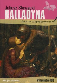 Balladyna (lektura z opracowaniem) - Juliusz Słowacki - książka