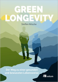Green Longevity - Steffen Nitsche - ebook