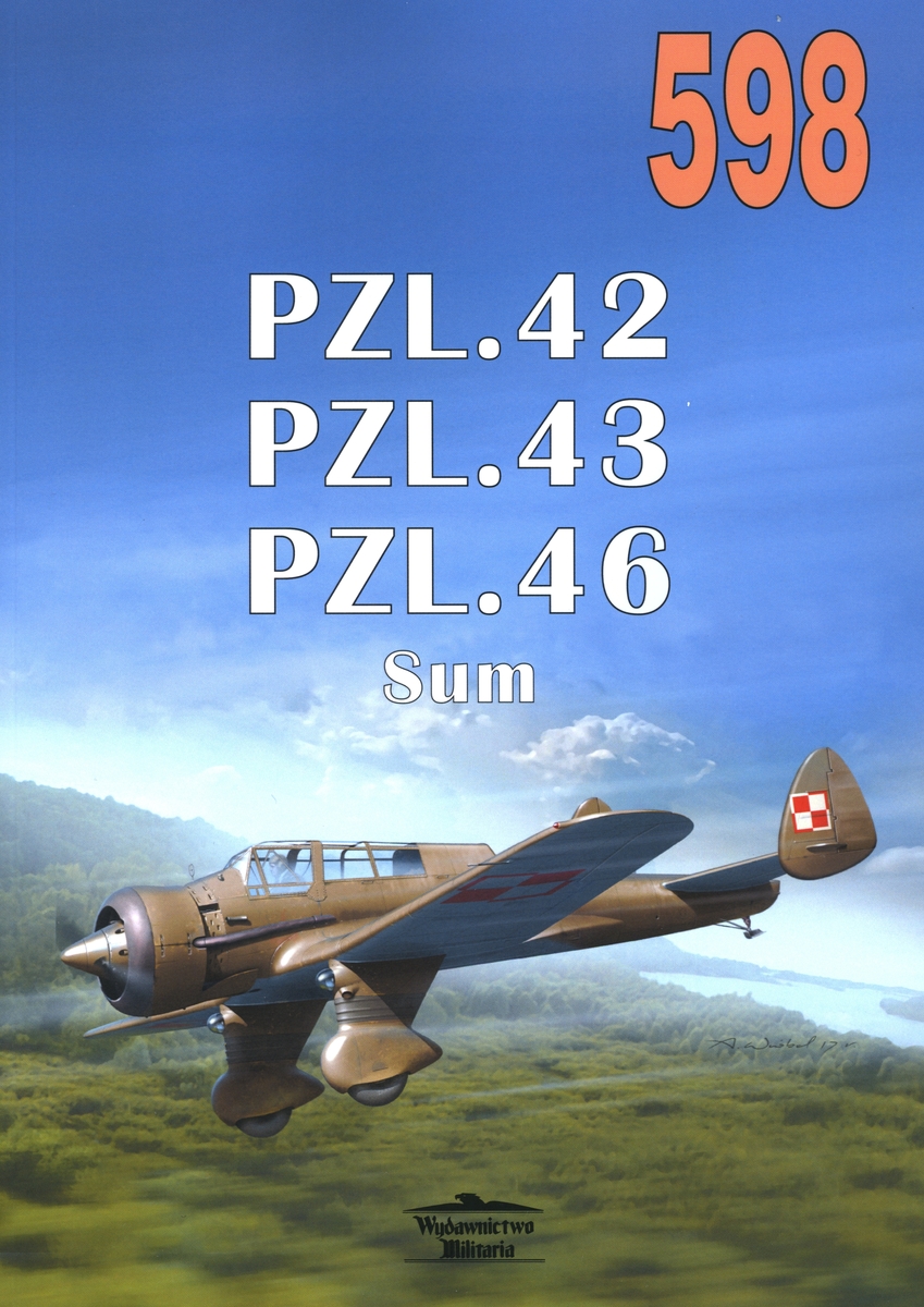 PZL.42 / PZL.43 / PZL.46 Sum. Tom 598 - Janusz Ledwoch - książka