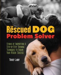 The Rescued Dog Problem Solver - Tracy J. Libby - ebook