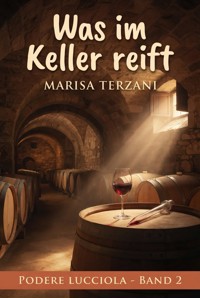 Was im Keller reift - Marisa Terzani - ebook