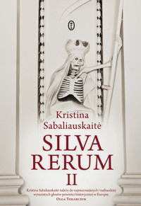 Silva Rerum II - Kristina Sabaliauskaitė - ebook + książka